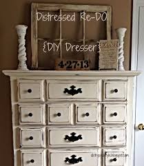 Distressed Style Distressed Re Do Diy Dresser Distressed Furniture Diy Diy Dresser Furniture Diy