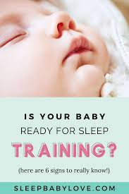 Is Your Baby Ready For Sleep Training Sleep Baby Love Sleep Training Baby Sleep Consultant Sleep Training Baby
