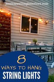 If you have trees, it's easy to hang lights. How To Hang String Lights 10 Different Ways Jessica Welling Interiors