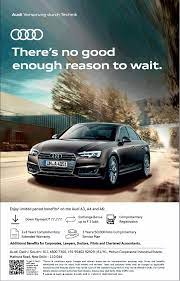 Audi Theres No Good Enough Reason To Wait Ad Delhi Times 03 02 2019 Not Good Enough Audi Car Advertising