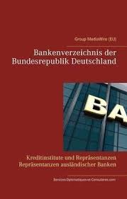 Bankenverzeichnis Der Bundesrepublik Deutschland Buch Services Diplomatiques Et Consulaires International Affairs Global Business Exclusive Lifestyle Bundesrepublik Deutschland Finanzen