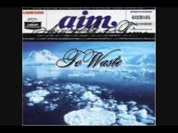 Gmaj7 em7 some people search for a fountain am7 d7 promises forever young gmaj7 g#dim some people need three dozen roses am7 d7 and that's the. Ain T Got Time To Waste Paroles Aim Greatsong