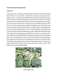 Budidaya kacang panjang merupakan tanaman hortikultura yang muda dibudidayakan, proses pemeliharaan selain pemupukan. Pokok Kacang Renek