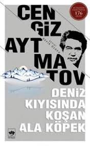 Cengiz Aytmatov Deniz Kiyisinda Kosan Ala Kopek Ucretsizkitapoku Epuboku Pdfoku Epub Pdf Ekitap Ucretsiz Kitap Oku Epub Kitap Kitap Okuma Okuma
