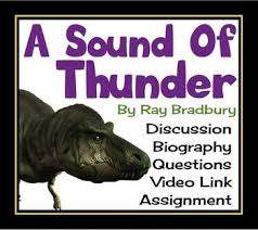 A Sound Of Thunder By Ray Bradbury Sound Of Thunder Presto Plans Ray Bradbury