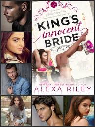 The King S Innocent Bride By Alexa Riley Made By Ce Bestselling Author Romance Novels Books To Read
