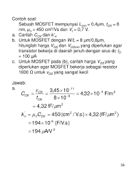 Operasi transistor unipolar pada satu macam muatan saja baik hole ataupun elektron. Mosfet Struktur Dan Operasi Fisik Dari Mosfet Jenis Enhancement Ppt Download