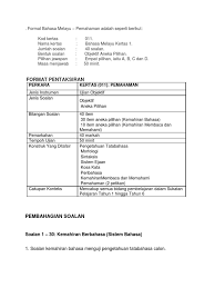 Kertas peperiksaan ini adalah bahasa melayu untuk murid darjah 5 mengikut kurikulum standard sekolah rendah (kssr). Format Bahasa Melayu