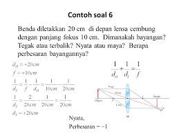 Lensa cekung (konkaf) memiliki bentuk lebih tipis pada bagian tengah pada salah satu sisi rumus perbesaran bayangan (m) pada lensa cekung Contoh Soal Fisika Lensa Cekung