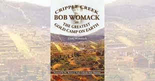 Take co 67 south approximately 12 mile. Book Review Cripple Creek Bob Womack And The Greatest Gold Camp On Earth