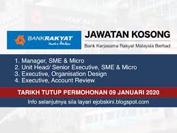 Jawatan kosong di bank rakyat malaysia berhad, tarikh tutup 22 januari 2021. Jawatan Kosong Terkini Bank Rakyat Tarikh Tutup 09 Januari 2020