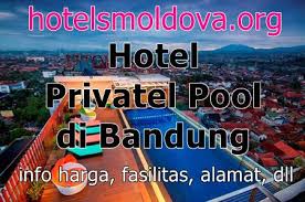 Hotel ini punya beberapa tipe kamar,. 9 Villa Hotel Dengan Fasilitas Private Pool Di Bandung Jawa Barat