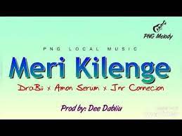 Amon Serum 2020 Meri Kilenge Feat Drabii Jnr Conncison Png Music 2020 Youtube Music Serum Songs