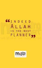 Allah is the best planner nimas rohmatur. Indeed Allah Is The Best Planner Muslimagnet