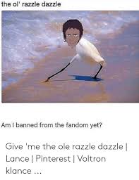 Maybe you would like to learn more about one of these? The Ol Razzle Dazzle Love Meme