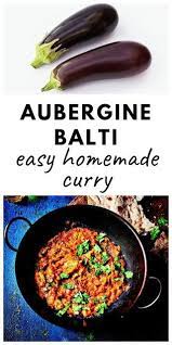 Easy Aubergine Balti Balti Recipes Curry Recipes Homemade Curry
