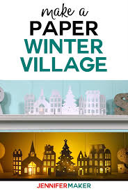 Download Paper Christmas Village Houses Jennifer Maker Diy Christmas Village Christmas Village Houses Paper Christmas Decorations