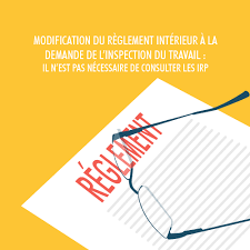 Mongi harbaoui enfreint le r�glement int�rieur pour � l�int�r�t de la nation �. Modification Du Reglement Interieur A La Demande De L Inspection Du Travail Il N Est Pas Necessaire De Consulter Les Irp Caravage Avocats