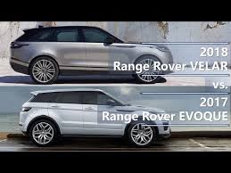 Currently the land rover range rover evoque has a score of 7.1 out of 10, which is based on our evaluation of 44 pieces of research and data elements using various sources. 2018 Range Rover Velar Vs 2017 Range Rover Evoque Technical Comparison Youtube