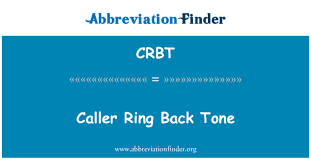 Center for research on terrestrial biological resources; Crbt Definition Caller Ring Back Tone Abbreviation Finder