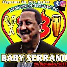 BiografiSalsasDeHoy: GABRIEL SERRANO VILLODAS (Baby Serrano) Falleció El 20  De Septiembre de 2013 en Santurce, Puerto Rico🇵🇷 A Los 67 años. Músico  puertorriqueño, Percusionista, Bongosero. Ex bongosero del Gran Combo de  Puerto