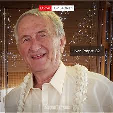 LOCAL Ivan Kenneth Propst, who was a respected member of the CNMI society  and had an extensive background of working in different capacities  throughout his life, passed away