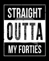 50th Birthday Quotes For Men Straight Outta My Forties Digital Sign Printable 50th Etsy 40th Birthday Poster 40th Birthday Quotes 50th Birthday Quotes