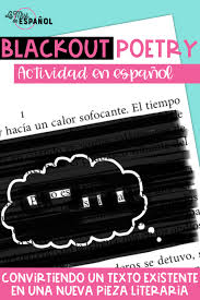 Blackout Poetry Spanish Writing Activity Poetry Worksheets Spanish Writing Blackout Poetry