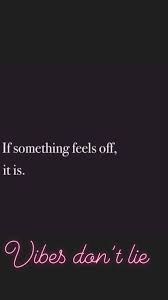 Vibes Don T Lie Dontsettleyouareworthit Ig Peaceful Words Meaningful Quotes Inspirational Quotes