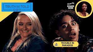 Truth Be Told: Trouble in Paradise ft. Taylor Quinn & Alex Pelaez