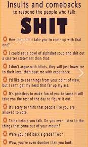 Thank you murray & peter presents for the opportunity to make people laugh/cringe/look away in terror. Be Wise Against All The Stupid People Around Us Funny Insults Funny Insults And Comebacks Sarcastic Comebacks