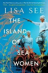 The Island Of Sea Women By Lisa See Summary And Reviews In 2020 Good Books Books Novels