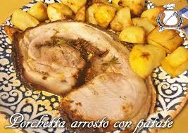 Maybe you would like to learn more about one of these? Porchetta Arrosto Con Patate Gran Consiglio Della Forchetta