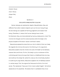 Descartes begins (1.5) by noting that his opinions up to this point have been based on his senses, but that we cannot be certain that our senses do not deceive us. Doc Descartes Mind Matter Dualism Annet Masinde Academia Edu