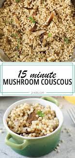 Maybe you would like to learn more about one of these? Quick Israeli Couscous Recipe With Mushrooms