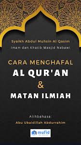 3,366 likes · 3 talking about this. Ebook Gratis Cara Menghafal Al Qur An Dan Matan Ilmiah Program Mufid