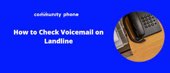 How To Check Voicemail On Landline