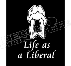 Life as a Liberal Head Up Ass Decal Sticker DM - DecalMonster.com
