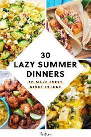 76 Easy Summer Dinner Ideas That Everyone Will Love In 2020 Easy Summer Dinners Summer Recipes Dinner Easy Summer Meals