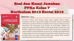 Soal Dan Kunci Jawaban Ppkn Kelas 7 Kurikulum 2013 Aktivitas 2 4 Bab 2 Norma Dan Keadilan Youtube