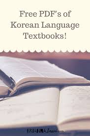 Top 4 Free Online Korean Language Textbooks Learn Korean Korean Language Korean Language Learning