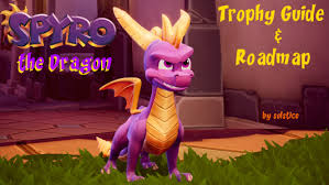 Spyro The Dragon Trophy Guide Roadmap Spyro The Dragon Playstationtrophies Org They work on all 3 games. spyro the dragon trophy guide