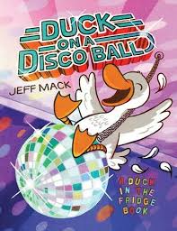 Live edge 18 diy river kits for charcuterie board and small projects these jeff mack supply. Duck On A Disco Ball A Duck In The Fridge Book By Jeff Mack Whsmith