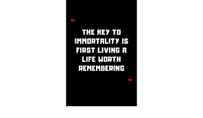 The Key To Immortality Is First Living A Life Worth Remembering 6 X9 120 Pages Journal Amazon Com Br
