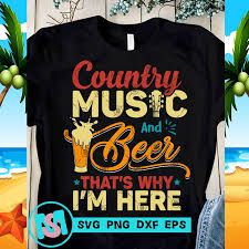 Or go to the github page to read more. Country Music And Beer That S Why I M Here Svg Beer Svg Summer Svg Music Svg Funny Svg Buy T Shirt Designs