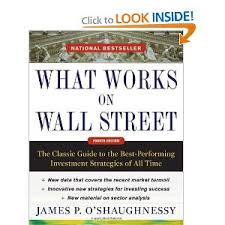 What works on wall street, fourth edition: What Works On Wall Street Strategy And Review Old School Value