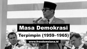 Namun, pada faktanya malah terdapat berbagai penyimpangan yang mengharuskan demokrasi ini diganti. Masa Demokrasi Terpimpin 1959 1965 Freedomsiana
