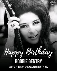 Country music legend Bobbie Gentry was born