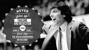 Never Give Up Failure And Rejection Are Only The First Step To Succeeding Jim Valvano Sports Quotes Inspirational People Never Give Up Quotes