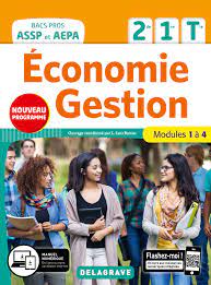 L'économie gestion est évaluée au cours d'une épreuve écrite d'une durée de 2 heures (coefficient 1). Economie Gestion 2de 1re Tle Bac Pro Assp Et Aepa 2020 Pochette Eleve Editions Delagrave
